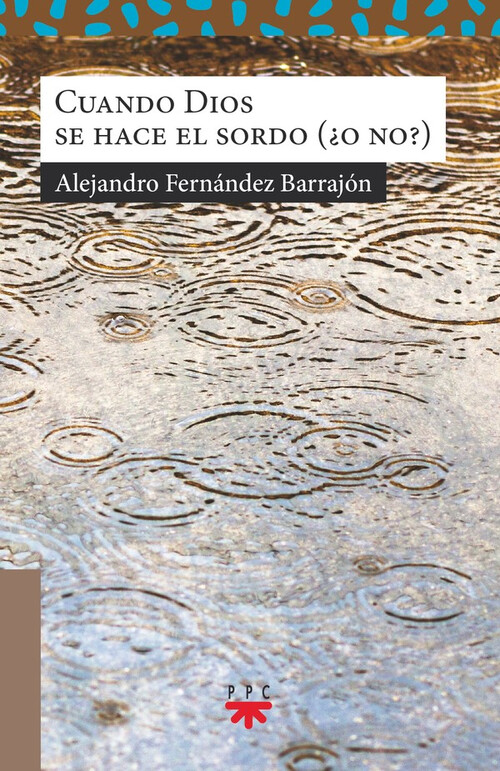 CUANDO DIOS SE HACE EL SORDO (�O NO?)