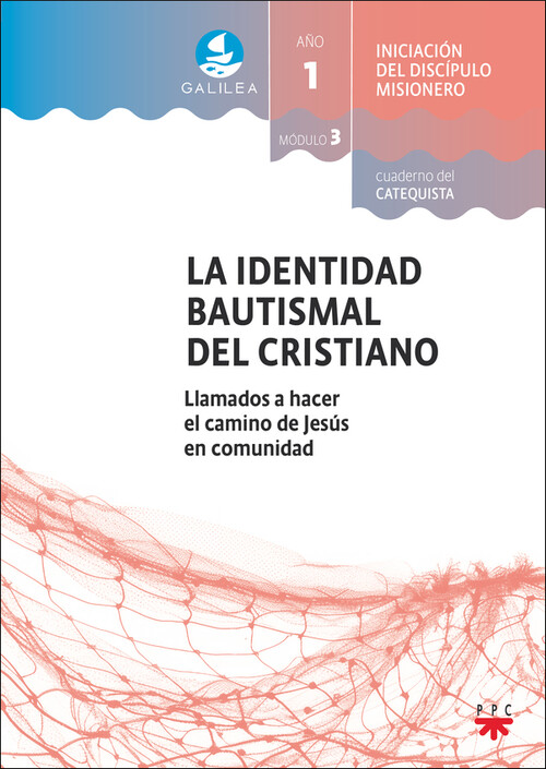 IDENTIDAD BAUTISMAL DEL CRISTIANO 3, LA. CATEQUISTA