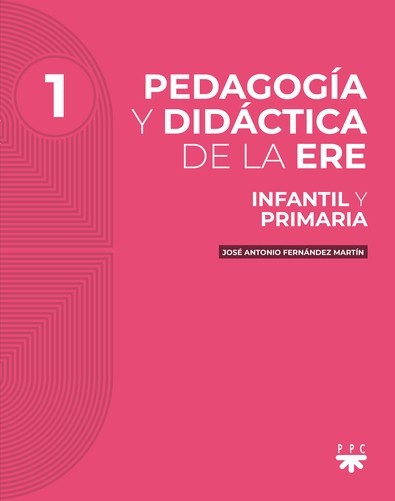 PEDAGOGIA Y DIDACTICA DE LA ERE. 1