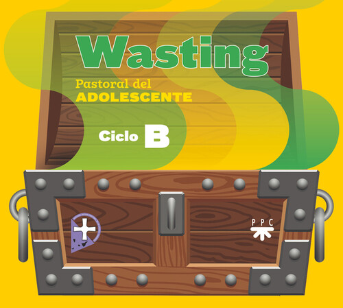 WASTING. CICLO B. GUIA DEL ANIMADOR