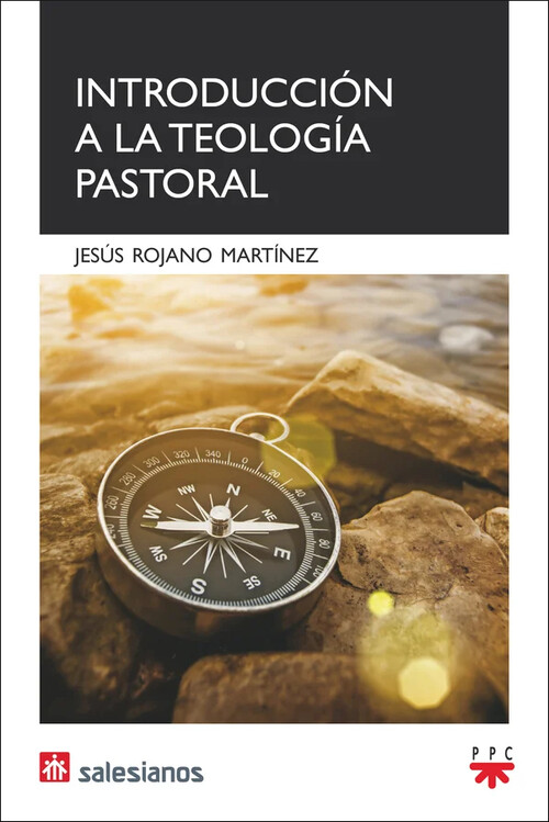 INTRODUCCION A LA TEOLOGIA PASTORAL