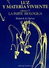 LUZ,MATERIA VIVIENTE-2/PARTE BIOLOGICA