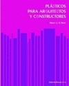 PLASTICOS PARA ARQUITECTOS Y CONSTRUCTOR