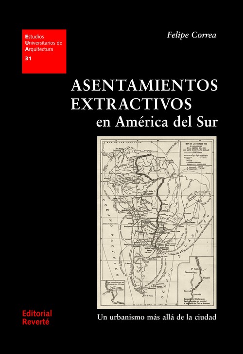 ASENTAMIENTOS EXTRACTIVOS EN AMERICA DEL SUR
