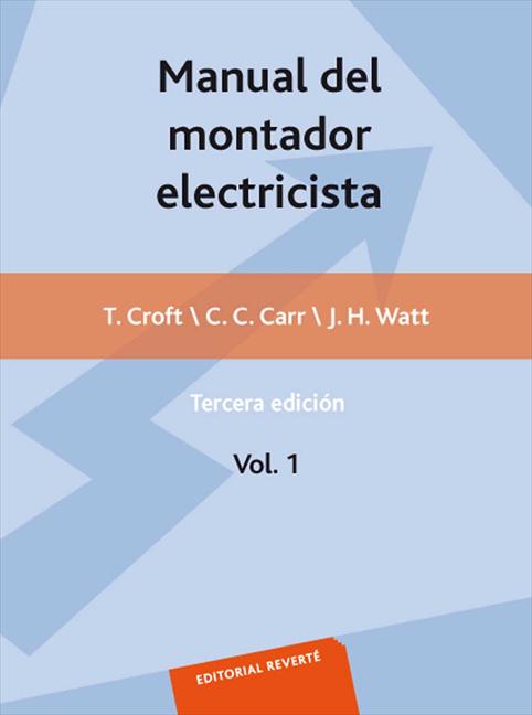 MANUAL DEL MONTADOR ELECTRICISTA, VOL 1 (IMPRESION DIGITAL)