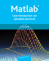 MATLAB, UNA INTRODUCCION CON EJEMPLOS PRACTICOS