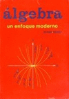 ALGEBRA,ENFOQUE MODERNO
