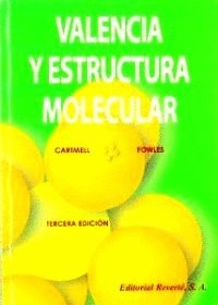 VALENCIA Y ESTRUCTURA MOLECULAR 3A,ED.
