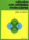 CALCULOS CON ORBITALES MOLECULARES