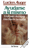 AYUDARSE A SI MISMO. UNA PSICOTERAPIA MEDIANTE LA RAZON