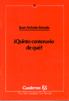 QUINTO CENTENARIO DE QUE?