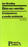 DIOS ES VERDE-CRISTIANISMO Y MEDIO AMBIENTE