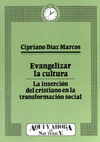EVANGELIZAR LA CULTURA. LA INSERCION DEL CRISTIANO EN LA TRA