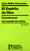 ESPIRITU DE DIOS-TRANSFORMAR UN MUNDO EN CRISIS