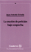 ORACION DE PETICION BAJO SOSPECHA