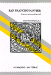 SAN FRANCISCO JAVIER. ITINERARIO MISTICO DEL APOSTOL