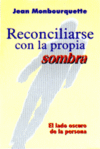 RECONCILIARSE CON LA PROPIA SOMBRA. EL LADO OSCURO DE LA PE