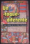 UN TOQUE DIFERENTE.LOS VOTOS EN LA VIDA RELIGIOSA