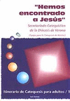 HEMOS ENCONTRADO A JESUS.ITINERARIO DE CATEQUESIS PARA