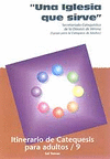 UNA IGLESIA QUE SIRVE.ITINERARIO DE CATEQUESIS PARA ADULTOS