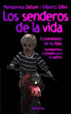 SENDEROS DE LA VIDA,LOS