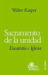 SACRAMENTO DE LA UNIDAD. EUCARISTIA E IGLESIA