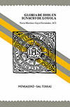 GLORIA DE DIOS EN IGNACIO DE LOYOLA