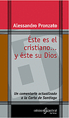 ESTE ES EL CRISTIANOA Y ESTE ES SU DIOS. UN COMENTARIO ACTUA