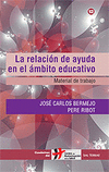 RELACION DE AYUDA EN EL AMBITO EDUCATIVO.MATERIAL DE TRA
