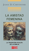 AMISTAD FEMENINA-LA TRADICION OCULTA DE LA BIBLIA