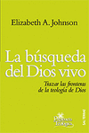 BUSQUEDA DEL DIOS VIVO-TRAZAR LAS FRONTERAS DE LA TEOLOGIA