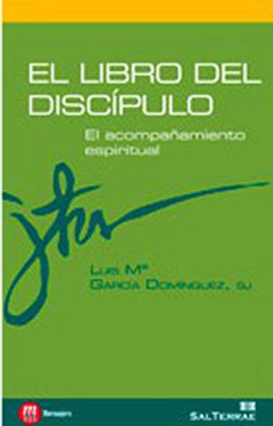 LIBRO DEL DISCIPULO,EL-EL ACOMPA�AMIENTO ESPIRITUAL