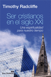SER CRISTIANOS EN EL SIGLO XXI-UNA ESPIRITUALIDAD PARA NUEST