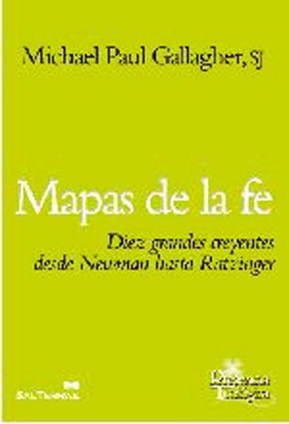 MAPAS DE LA FE.DIEZ GRANDES CREYENTES DESDE NEWMAN H.RATZIN