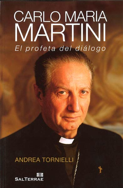 CARLO MARIA MARTINI:EL PROFETA DEL DIALOGO