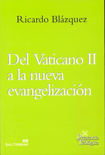 DEL VATICANO II A LA NUEVA EVANGELIZACION