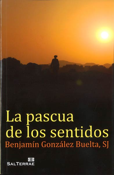 PASCUA DE LOS SENTIDOS,LA