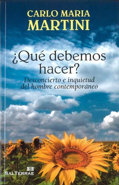 QUE DEBEMOS HACER? DESCONCIERTO E INQUIETUD DEL HOMB