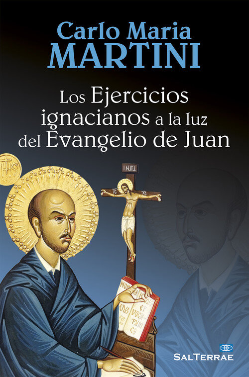 EJERCICIOS IGNACIANOS A LA LUZ DEL EVANGELIO DE JUAN,LOS