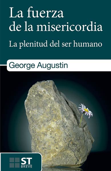 FUERZA DE LA MISERICORDIA,LA (PLENITUD DEL SER HUMANO)