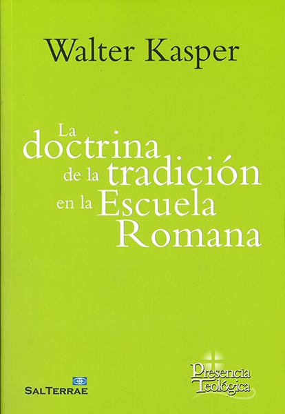 DOCTRINA DE LA TRADICION EN LA ESCUELA ROMANA, LA
