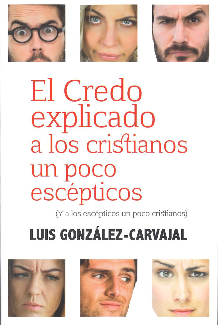 CREDO EXPLICADO A LOS CRISTIANOS UN POCO ESCEPTICOS, EL
