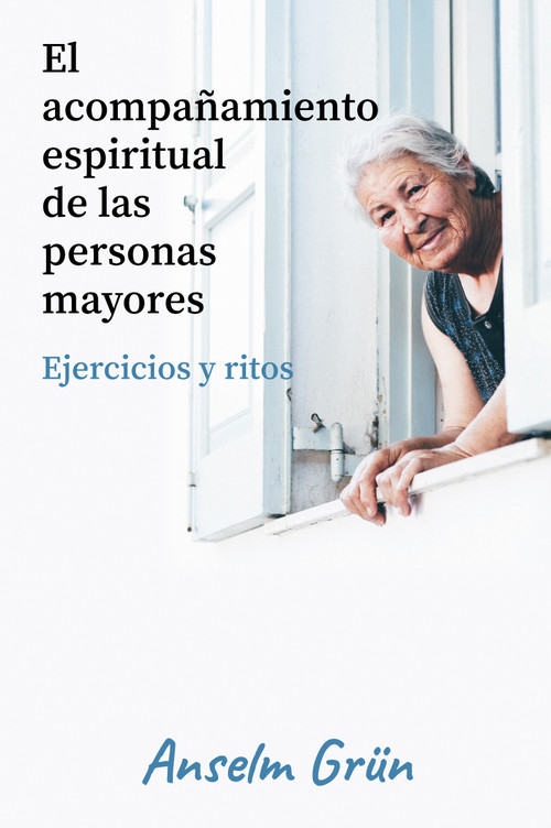 ACOMPA�AMIENTO ESPIRITUAL DE LAS PERSONAS MAYORES, EL