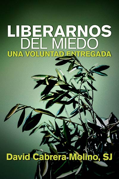 LIBERARNOS DEL MIEDO