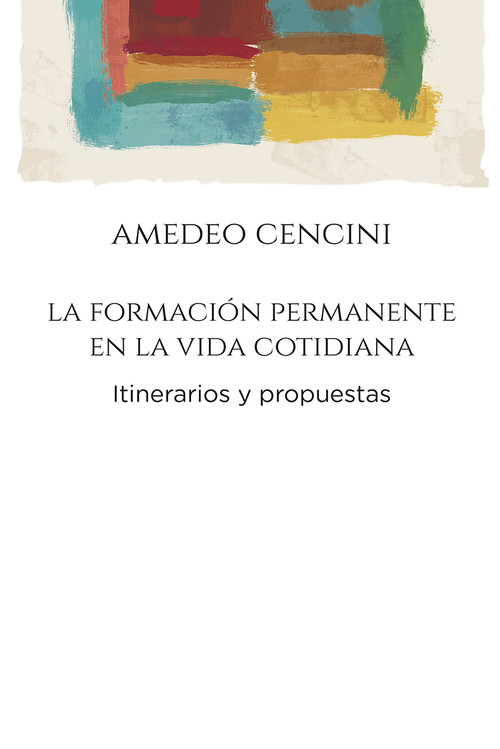 FORMACION PERMANENTE EN LA VIDA COTIDIANA, LA