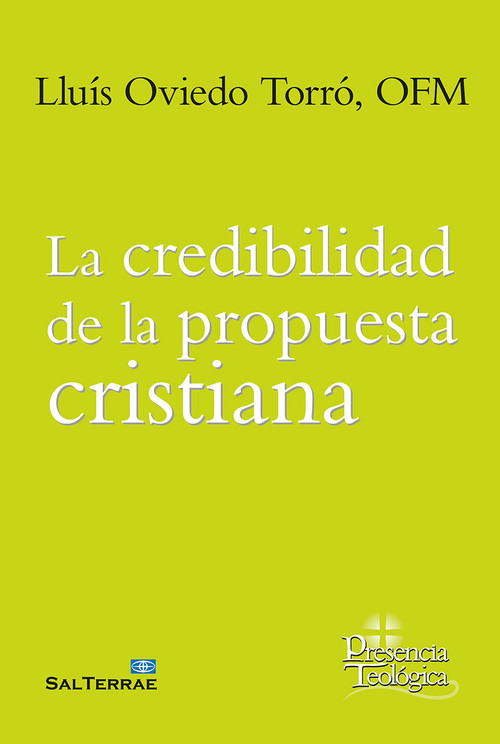 CREDEBILIDAD DE LA PROPUSTA CRISTIANA, LA