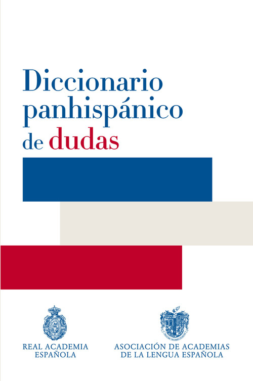 DICCIONARIO PANHISPANICO DE DUDAS-ALFAGU