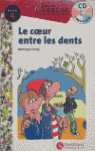 LE COEUR ENTRE LES DENTS
