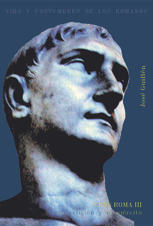 VRBS ROMA III. LA RELIGION Y EL EJERCITO