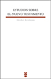 ESTUDIOS SOBRE EL NUEVO TESTAMENTO